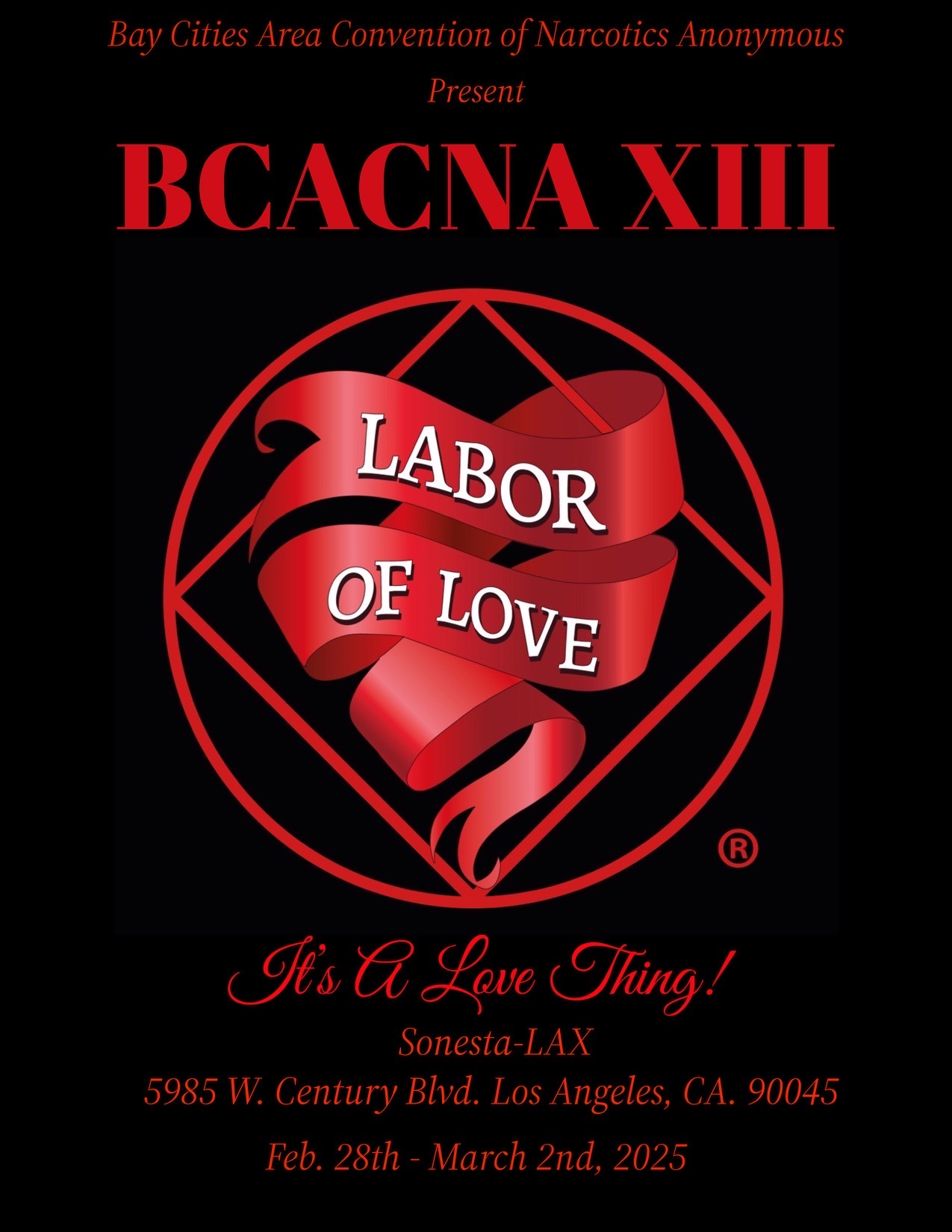 Bay Cities Area Convention of Narcotics Anonymous Present: BCACNA XIII